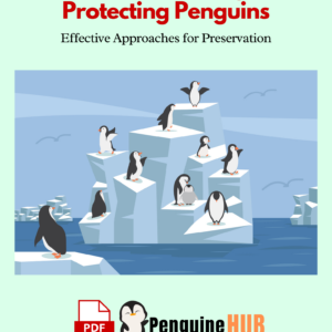 Conservation Strategies for Penguins Key Approaches to Preservation