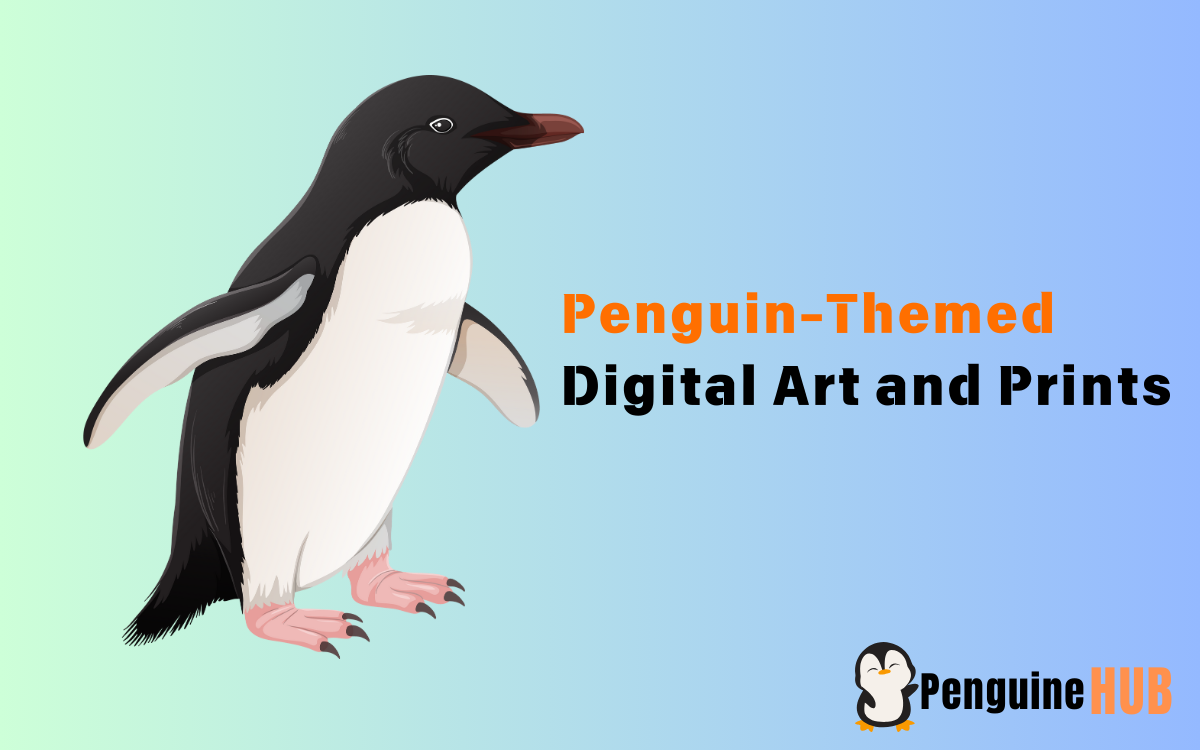 Penguin Themed Digital Art and Prints